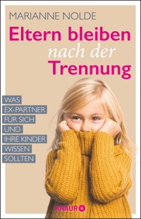 Eltern bleiben nach der Trennung - Marianne Nolde - E-Book