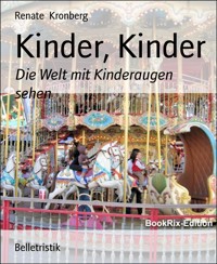 Kinder, Kinder - Renate Kronberg - E-Book