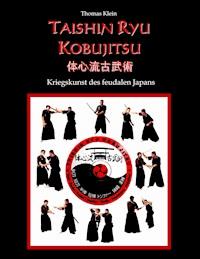 Taishin Ryu Kobujitsu - Thomas Klein - E-Book