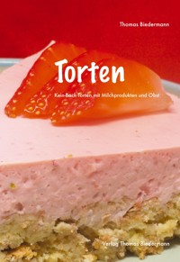 Torten - Thomas Biedermann - E-Book