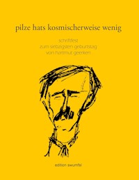 pilze hats kosmischerweise wenig - - E-Book