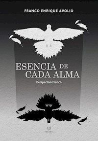 Esencia de Cada Alma - Franco Avolio - E-Book
