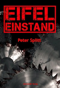 Eifel-Einstand - Peter Splitt - E-Book