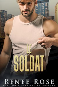 Le Soldat - Renee Rose - E-Book
