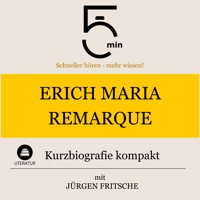 Erich Maria Remarque: Kurzbiografie kompakt - 5 Minuten - Hörbuch
