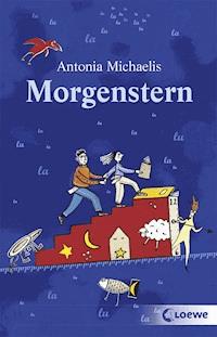 Morgenstern - Antonia Michaelis - E-Book