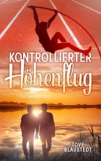 Kontrollierter Höhenflug - Tove Blaustedt - E-Book