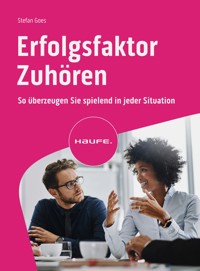 Erfolgsfaktor Zuhören - Stefan Goes - E-Book
