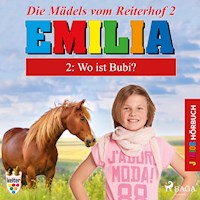 Emilia - Die Mädels vom Reiterhof, 2: Wo ist Bubi? (Ungekürzt) - Karla Schniering - Hörbuch