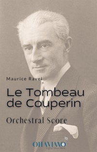 Maurice Ravel – Le Tombeau de Couperin - Maurice Ravel - E-Book
