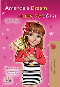 Amanda’s Dream הַחֲלוֹם שֶׁל אָמַנְדָּה - Shelley Admont - E-Book
