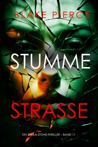 Stumme Straße (Ein Sheila-Stone-Thriller – Band 11) - Blake Pierce - E-Book