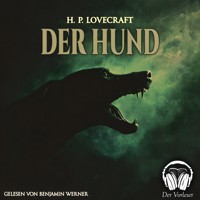 Der Hund - Howard Phillips Lovecraft - Hörbuch