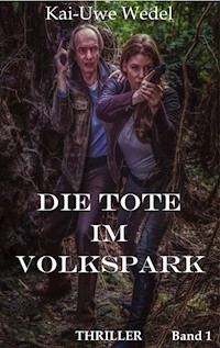 Die Tote im Volkspark - Kai-Uwe Wedel - E-Book