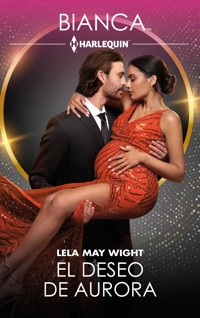 El deseo de Aurora - Lela May Wight - E-Book