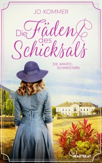 Die Amato-Schwestern: Die Fäden des Schicksals - Jo Kommer - E-Book