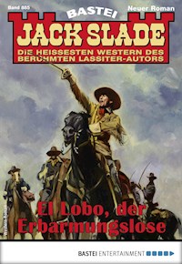 Jack Slade 885 - Jack Slade - E-Book