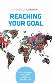 Reaching your goal - Monika Korber - E-Book