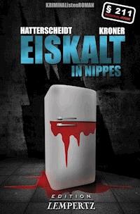 Eiskalt in Nippes - Bernhard Hatterscheidt - E-Book