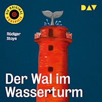Der Wal im Wasserturm - Rüdiger Stoye - Hörbuch