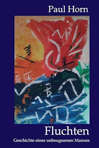 Fluchten - Paul Horn - E-Book