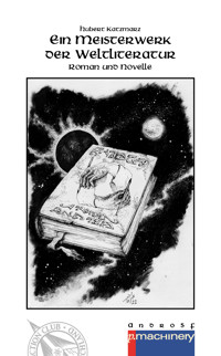 EIN MEISTERWERK DER WELTLITERATUR - Hubert Katzmarz - E-Book