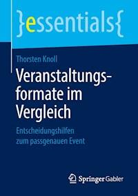 Veranstaltungsformate im Vergleich - Thorsten Knoll - E-Book