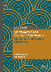 Santal Women and the Health Care Regime - Faraha Nawaz - E-Book