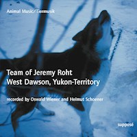 Animal Music / Tiermusik: Team of Jeremy Roht - Oswald Wiener - Hörbuch