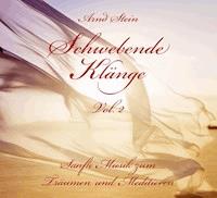 Schwebende Klänge Vol. 02 - Arndt Stein - Hörbuch