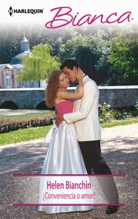 ¿Conveniencia o amor? - Helen Bianchin - E-Book