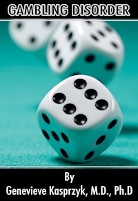 Gambling Disorder - Genevieve Kasprzyk - E-Book