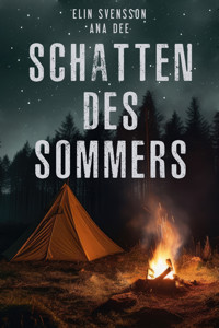 Schatten des Sommers - Ana Dee - E-Book