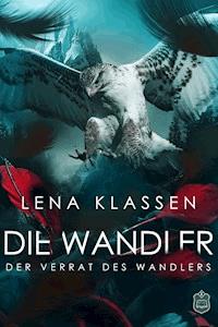 Der Verrat des Wandlers - Lena Klassen - E-Book