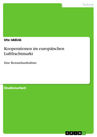 Kooperationen im europäischen Luftfrachtmarkt - Ute Iddink - E-Book