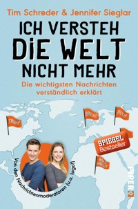 Ich versteh die Welt nicht mehr - Jennifer Sieglar - E-Book