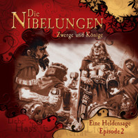 Die Nibelungen, Folge 2: Zwerge und Könige - Jürgen Knop - Hörbuch