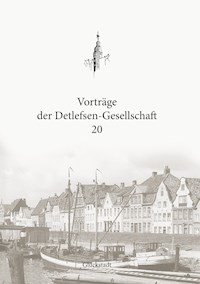 Vorträge der Detlefsen-Gesellschaft 20 -  - E-Book