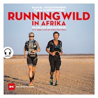 Running wild in Afrika - Rafael Fuchsgruber - Hörbuch