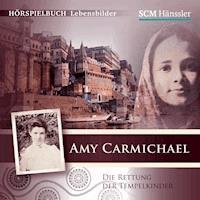 Amy Carmichael - Kerstin Engelhardt - Hörbuch