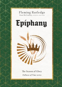 Epiphany - Fleming Rutledge - E-Book