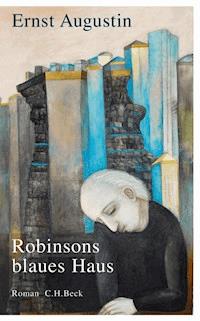 Robinsons blaues Haus - Ernst Augustin - E-Book