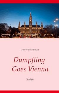 Dumpfling Goes Vienna - Günter Leitenbauer - E-Book
