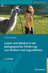 Lamas und Alpakas in der pädagogischen Förderung von Kindern und Jugendlichen - Cosima Boyle - E-Book