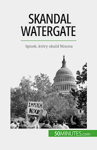 Skandal Watergate - Quentin Convard - E-Book