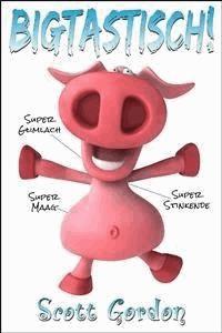 Bigtastisch: Special Bilingual Edition - Scott Gordon - E-Book