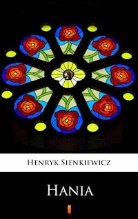 Hania - Henryk Sienkiewicz - E-Book