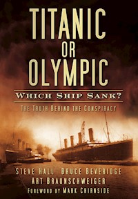 Titanic or Olympic: Which Ship Sank? - Steve Hall - E-Book