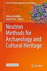 Neutron Methods for Archaeology and Cultural Heritage -  - E-Book