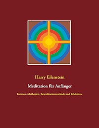 Meditation für Anfänger - Harry Eilenstein - E-Book